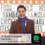 A World In London with DJ Ritu on SOAS Radio